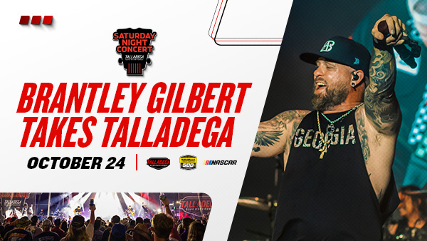 Promotional graphic announcing Brantley Gilbert as the Saturday Night Concert performer at Talladega Superspeedway on October 24. The design features a large action photo of Brantley Gilbert performing on stage with a microphone, alongside bold text reading 